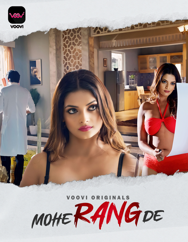  Mohe Rang De (2024) UNRATED 720p HEVC HDRip Voovi S01 Part 1 Hot Web Series [250MB] Full Movie Download