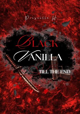 Priscilla H. - Black Vanilla. Till the end (2026)