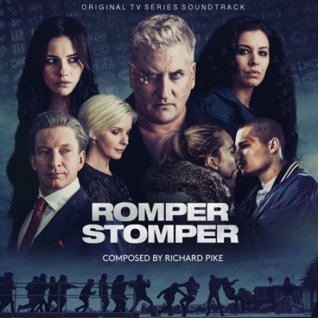 4dad3af0 3104 4dce 8f78 02899b45f9ec - Richard Pike - Romper Stomper (Original Television Series Soundtrack) (2019) FLAC