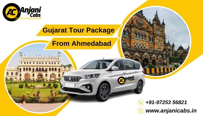 Anjani Cabs Gujarat Tour Package Tour Ahmedabad