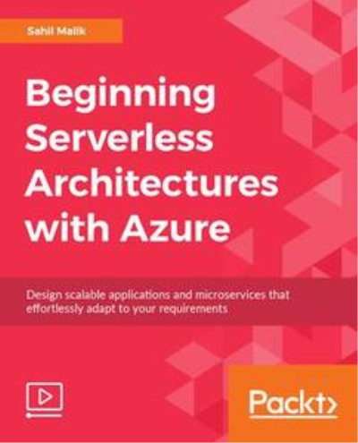 Beginning Serverless Architectures with Azure