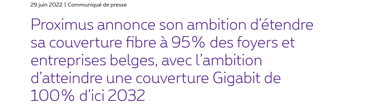 Screenshot 2022-11-29 at 09-23-55 Proximus annonce son ambition d’étendre sa couverture fibre à 95% 