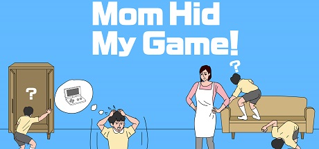 mom-hid-my-game.jpg