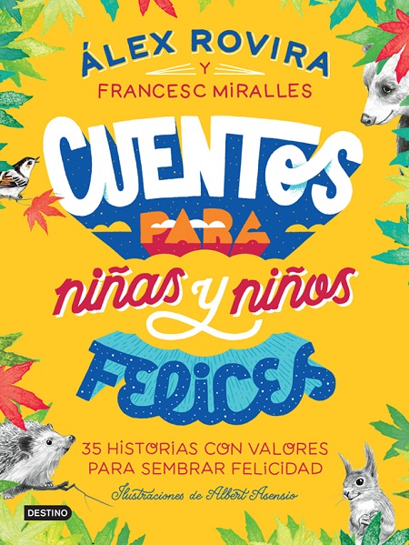 Cuentos para niñas y niños felices - Álex Rovira y Francesc Miralles (Multiformato) [VS]