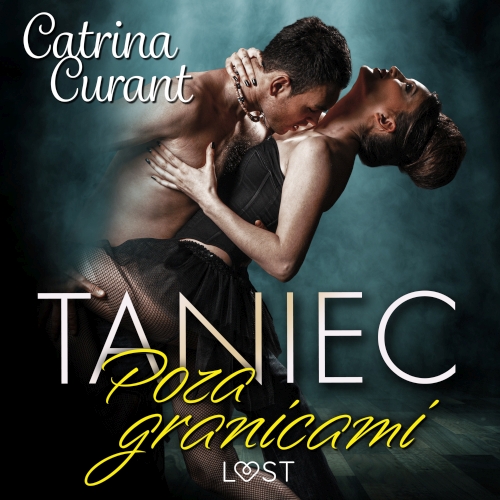 Curant Catrina - Taniec. Poza granicami. Opowiadanie erotyczne