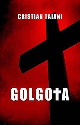Cristian Taiani – Golgota (2020)