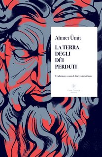 Ahmet Ümit - La terra degli dei perduti (2022)