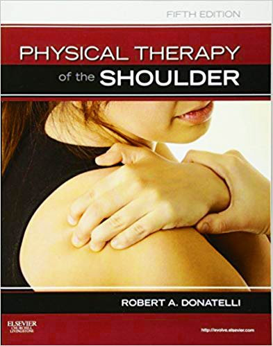 Physical Therapy of the Shoulder, 5th Edition