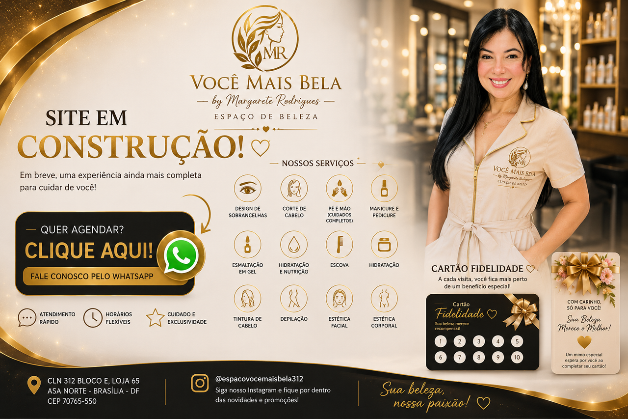 Você Mais Bela by Margarete Rodrigues. Site em construção. Clique para agendar pelo WhatsApp.