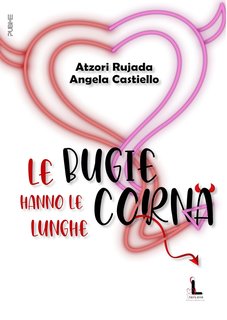 Angela Castiello, Rujada Atzori - Le bugie hanno le corna lunghe (2024)