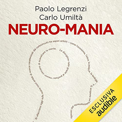 Paolo Legrenzi, Carlo Umiltà - Neuro-mania (2023) (mp3 - 128 kbps)