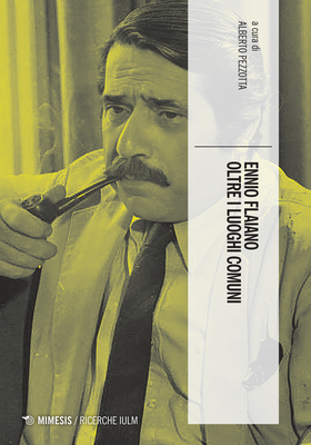 Alberto Pezzotta (a cura di) - Ennio Flaiano oltre i luoghi comuni (2024)