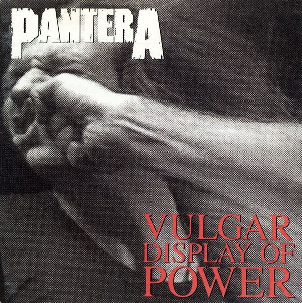 [Image: pantera-vulgar-display-of-power-Cover-Art.jpg]