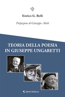 Enrico G. Belli - Teoria della poesia in Giuseppe Ungaretti (2024)