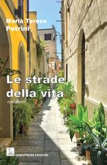 Maria Teresa Petrini – Le strade della vita (2025)
