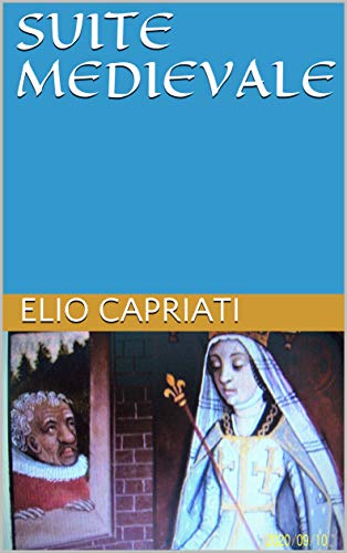 Elio Capriati – Suite medievale (2020)