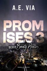 A.E. Via – Bounty Hunters Vol. 3. Promesse 3 (2026)