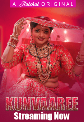 Kunvaaree (2024) S01E01T04 HulChul Hindi Web Series HDRip H264 AAC 1080p 720p Download