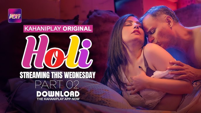 Holi (2025) S01 E06 Hindi Hot Web Series Kahaniplay