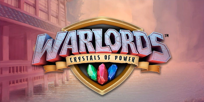 Strategi Efektif Memaksimalkan Menang di Slot Warlords Crystal of Power