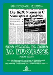 Sebastiano Chessa – Ciao mamma, ha vinto la Nuorese! Secondo tempo (2026)