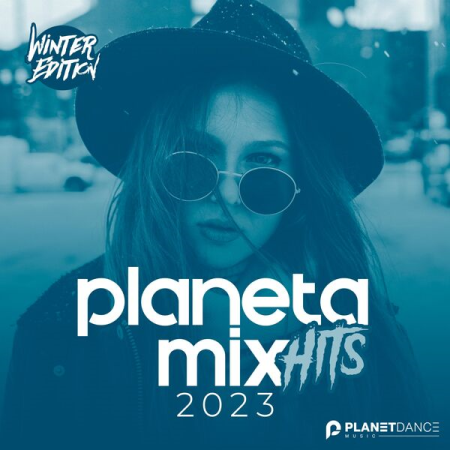 VA - Planeta Mix Hits 2023 Winter Edition (2023)