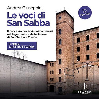 Andrea Giuseppini - Le voci di San Sabba꞉ l'istruttoria (2022) (mp3 - 128 kbps)