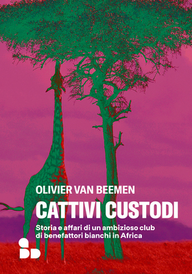 Olivier van Beemen - Cattivi custodi (2025)
