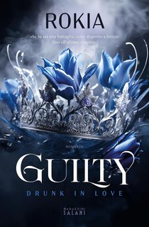 Rokia - Guilty. Drunk in Love (2024)