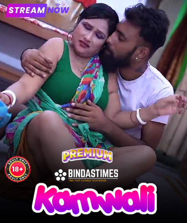 Kamwali (2025) Hindi Uncut BindasTimes Hot Short Film 720p Watch Online