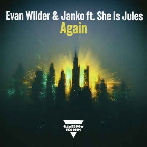 Evan Wilder and Janko feat. She Is Jules - Again (2026)