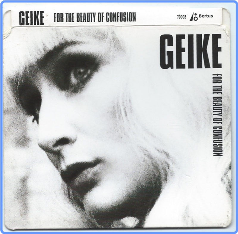Geike - For The Beauty Of Confusion (24Bit, LP, 2011) FLAC LossLess