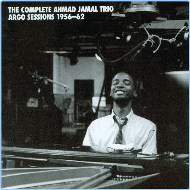 Ahmad Jamal The Complete Ahmad Jamal Trio Argo Sessions (1956) 62 (2010) [FLAC] 16BITS 44 1KHZ Qv3llq2mn1b5