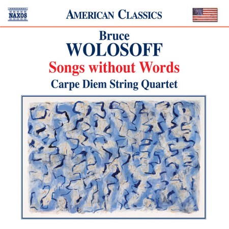 Carpe Diem String Quartet - Wolosoff: Songs Without Words (2010)