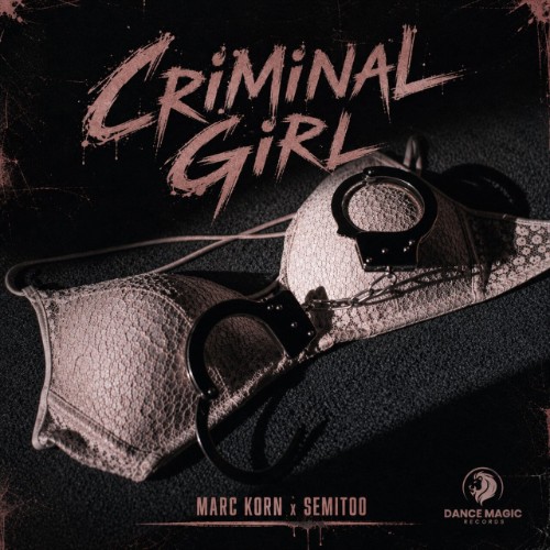 Marc Korn x Semitoo - Criminal Girl (2026)