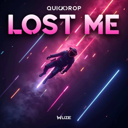Quickdrop - Lost Me (2025)
