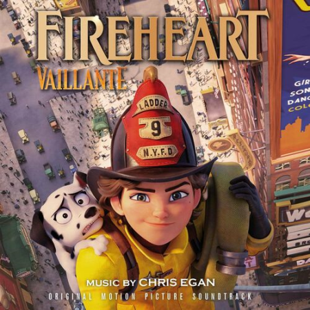 Chris Egan   Fireheart (Vaillante) (Original Motion Picture Soundtrack) (2022)