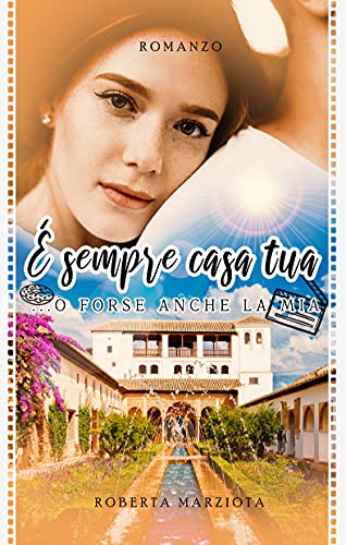 Roberta Marziota - È sempre casa tua: ...o forse anche la mia (2021)