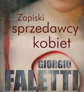 Giorgio Faletti - Zapiski sprzedawcy kobiet (2012)