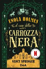 Nancy Springer – Enola Holmes. Il caso della carrozza nera (2026)