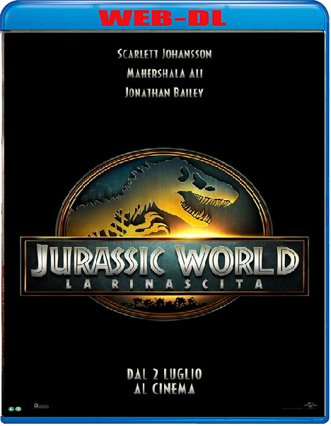 Jurassic World La Rinascita (2025) mkv FullHD 1080p WEBDL ITA ENG Sub