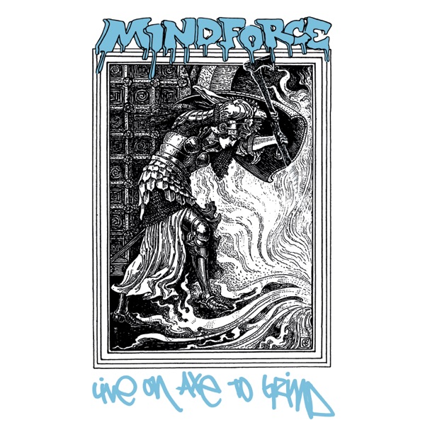 [Image: Mindforce-Live-On-Axe-To-Grind-2019.jpg]