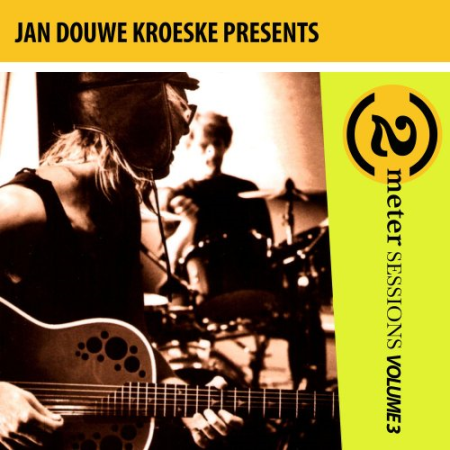 VA   Jan Douwe Kroeske Presents: 2 Meter Sessions, Vol. 3 (2019)