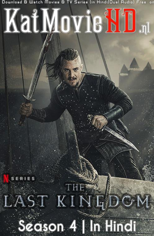 The Last Kingdom (Season 4) Dual Audio [ Hindi 5.1 – English ] 480p 720p HDRip | The Last Kingdom Netflix Series