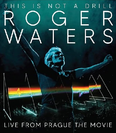 Roger Waters – This Is Not A Drill - Live From Prague (2025) [Blu-ray + Hi-Res]