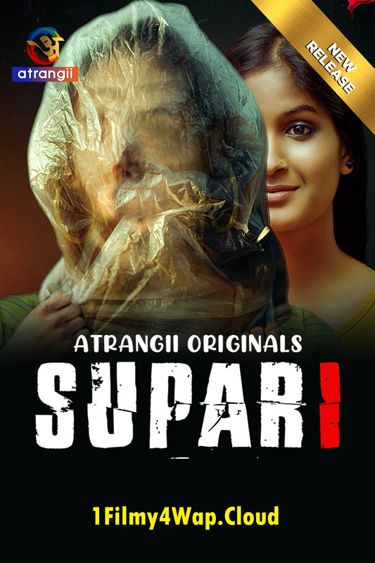 Supari (2025) Atrangii Hindi Short Film 1080p | 720p HDRip x264 AAC Download