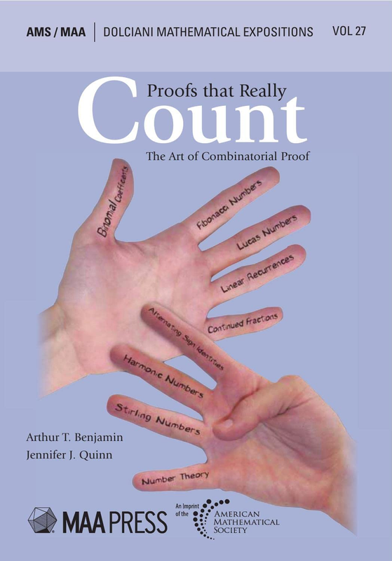 Proofs that Really Count by Arthur T. Benjamin and Jennifer Quinn