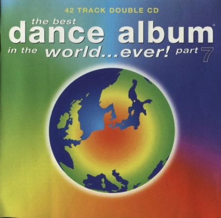 925ad53e 905c 4480 89df 51af687ae0a4 - VA - The Best Dance Album In The World... Ever! Part 7 (1997)