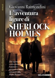 Giovanni Raimondini - L'avventura ligure di Sherlock Holmes (2024)