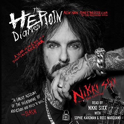A Year in the Life of a Shattered Rock Star (10 Year Anniversary Edition) - Nikki Sixx